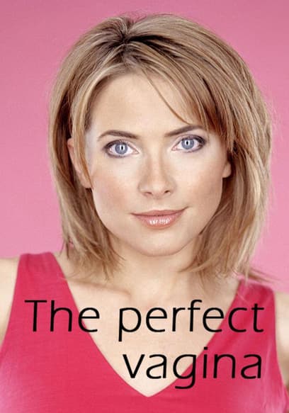 Perfect Vagina