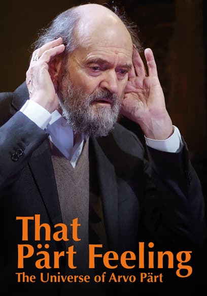 That Pärt Feeling - The Universe of Arvo Pärt poster