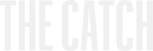 The Catch