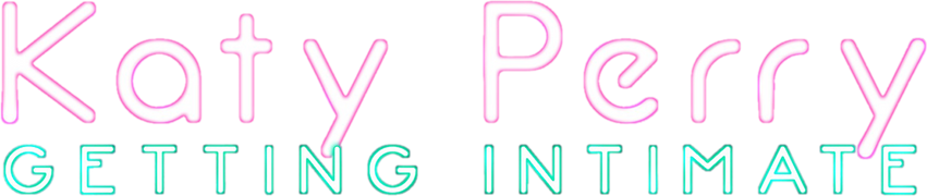 Katy Perry: Getting Intimate