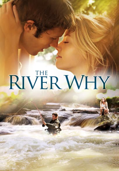 The River Why