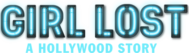 Girl Lost: A Hollywood Story