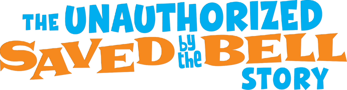 The Unauthorized Saved by the Bell Movie