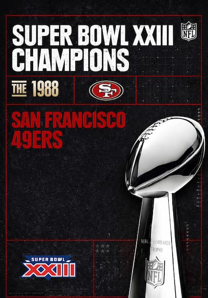 Super Bowl XXIII Champions: The 1988 San Francisco 49ers