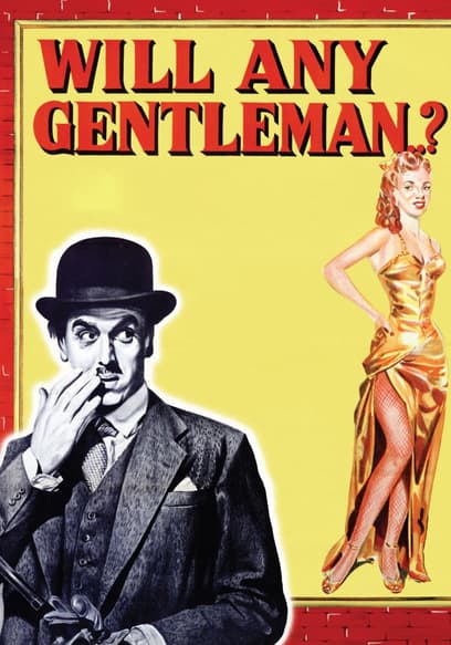 Will Any Gentleman?