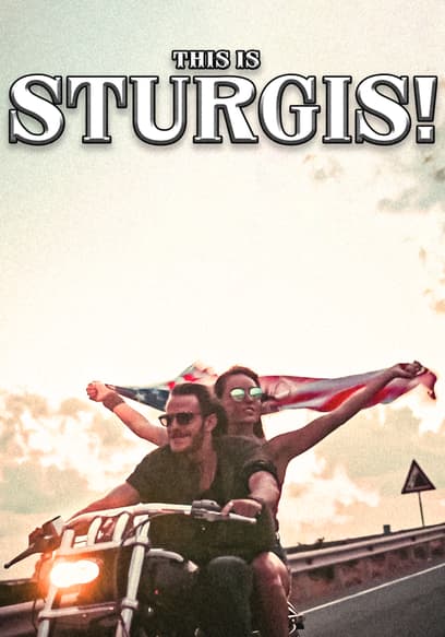 This Is Sturgis!