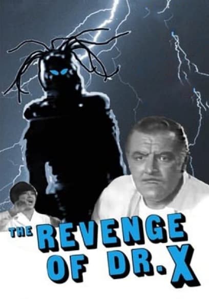 The Revenge of Dr. X