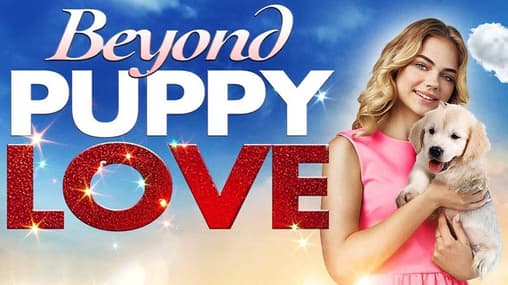 Watch Beyond Puppy Love (2007) Free Movies Tubi