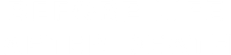 Before Life After Death