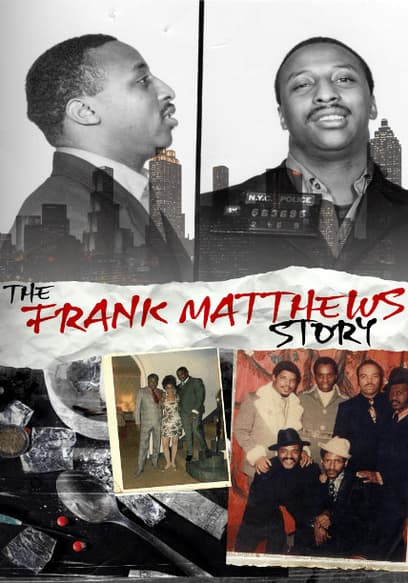 The Frank Matthews Story