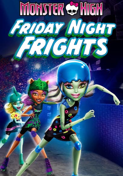 Monster High: Friday Night Frights