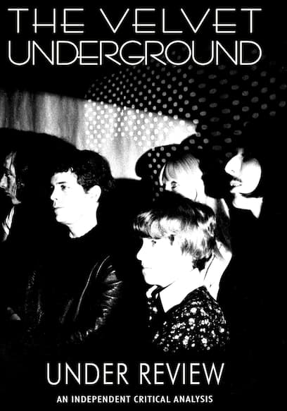 Velvet Underground: Under Review