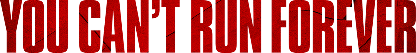 You Can't Run Forever