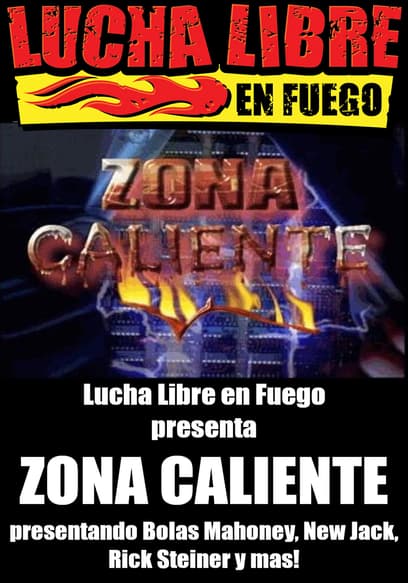 Lucha libre en fuego: zona caliente poster