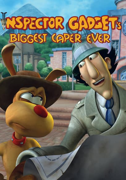 Inspector Gadget's Biggest Caper Ever