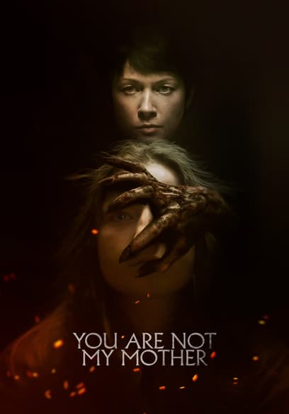 You Are Not My Mother