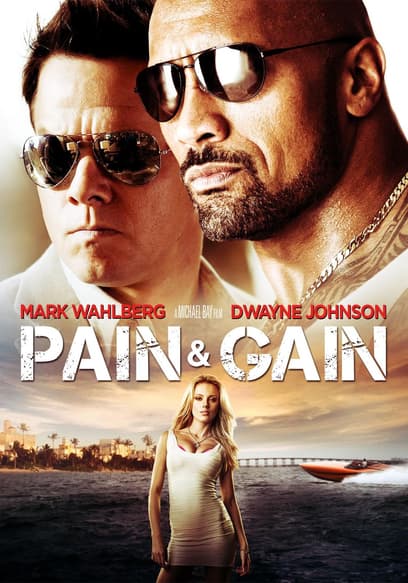 Pain & Gain