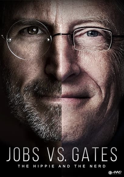 Jobs vs Gates: The Hippie and the Nerd poster