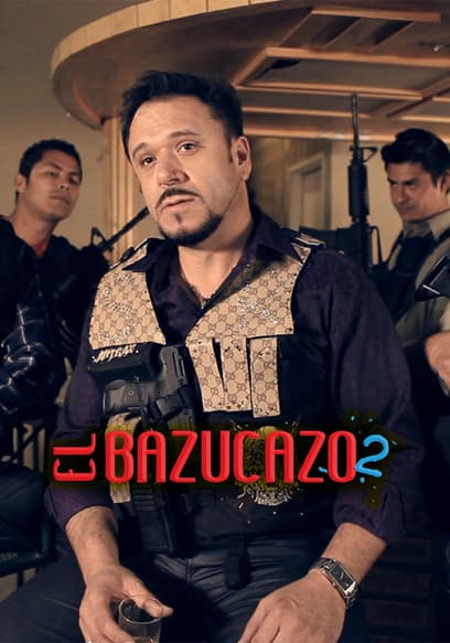 El bazucazo 2