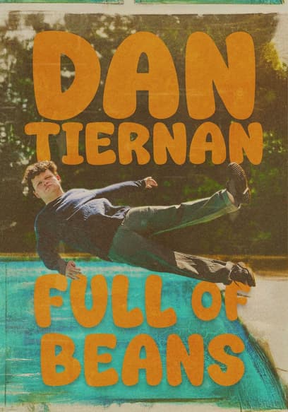 Dan Tiernan: Full of Beans poster