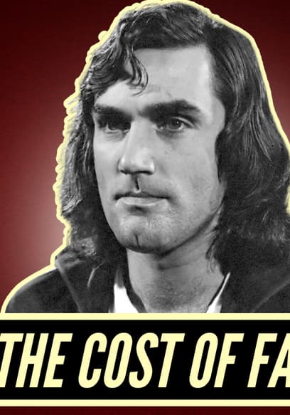 S02:E02 - The Tragedy of George Best: Football's First Superstar poster