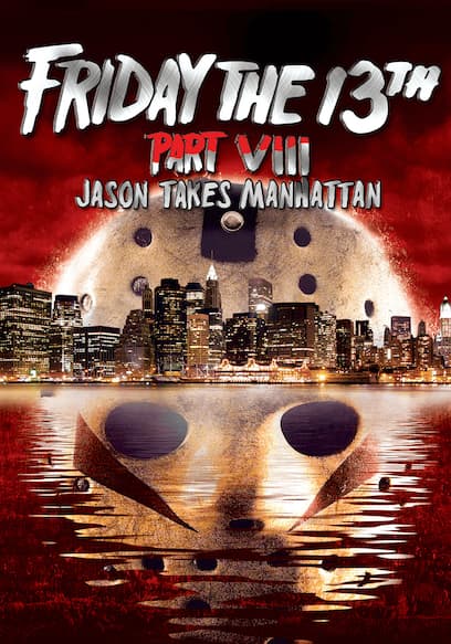 Friday the 13th - Part 8: Jason Takes Manhattan