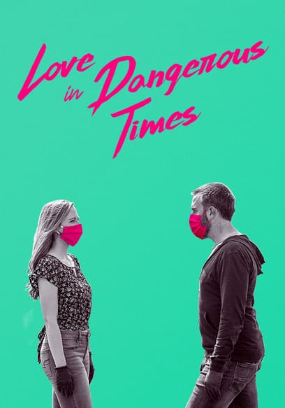 Love in Dangerous Times