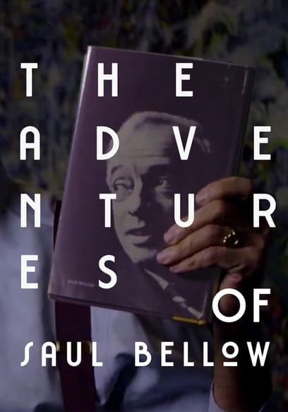 The Adventures of Saul Bellow