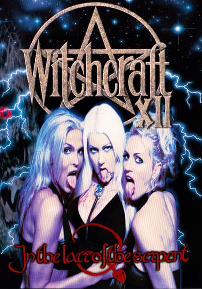 Witchcraft XII: In the Lair of the Serpent