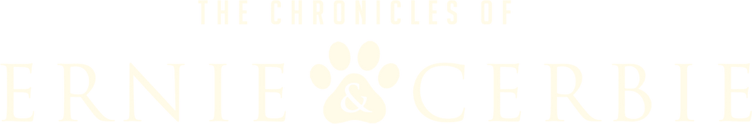The Chronicles of Ernie & Cerbie