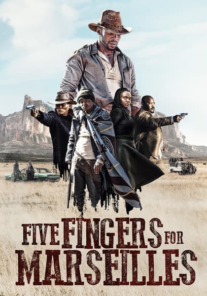 Five Fingers for Marseilles