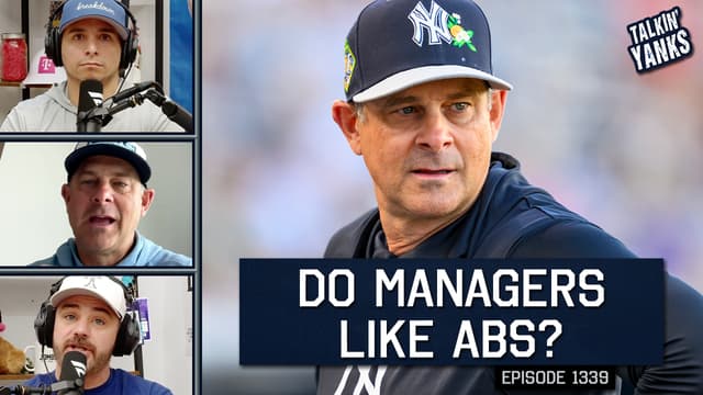 S2026:E1339 - Aaron Boone Is Getting Used to ABS