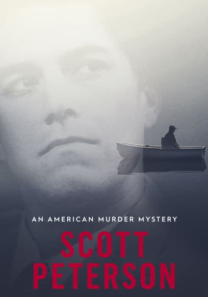 Scott Peterson: An American Murder Mystery