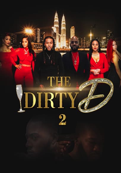 The Dirty D 2 poster
