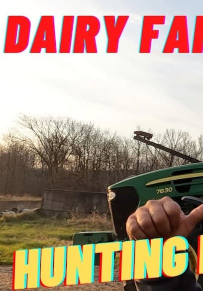S01:E20 - Dairy Farming Is Easy Money, Hunting Is Hard! poster