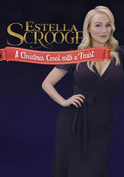 Estella Scrooge: A Christmas Carol with a Twist