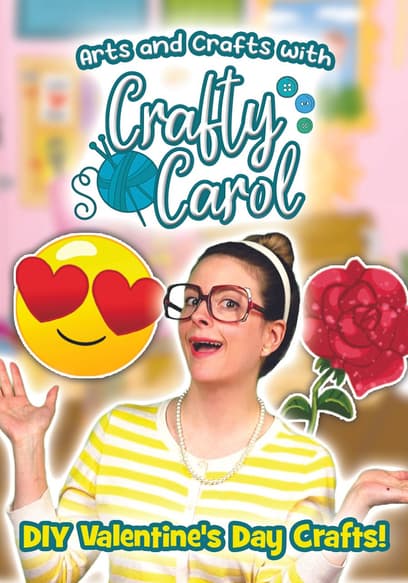 Arts and Crafts with Crafty Carol: DIY Valentine's Day Crafts