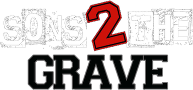Sons 2 the Grave