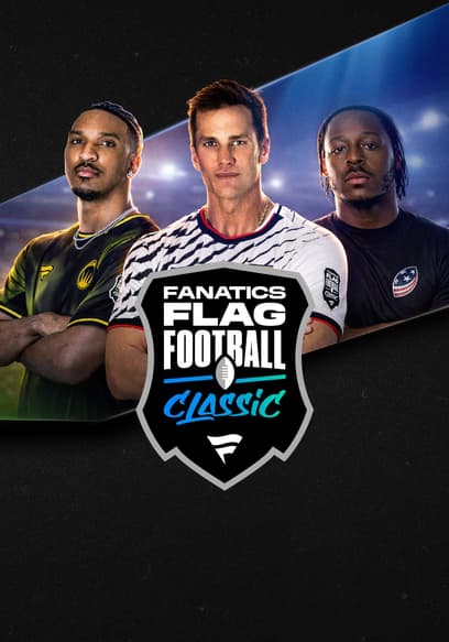 The Fanatics Flag Football Classic poster