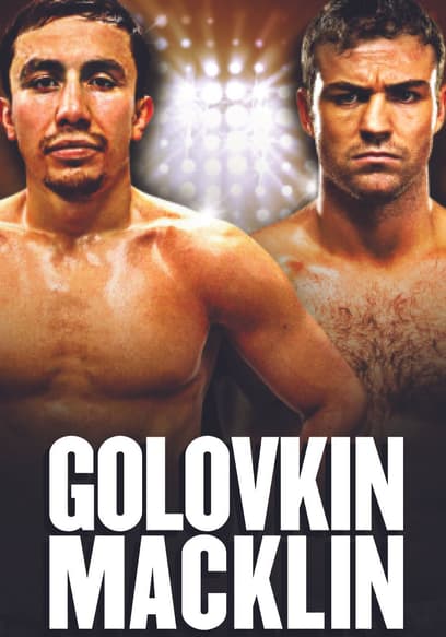 Boxing After Dark: Gennady Golovkin vs. Matthew Macklin