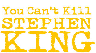 You Can't Kill Stephen King