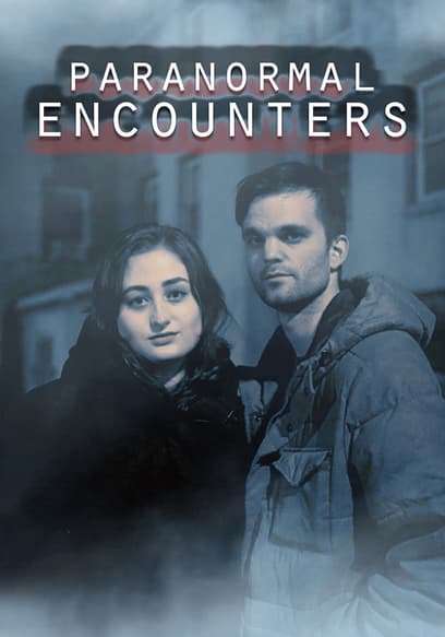 Paranormal Encounters