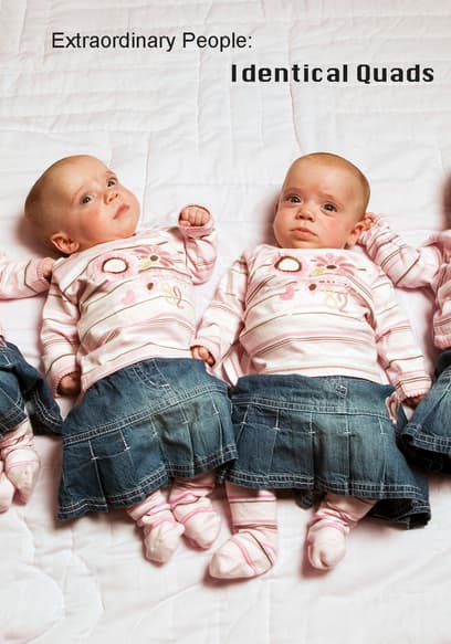 Extraordinary People: Identical Quads