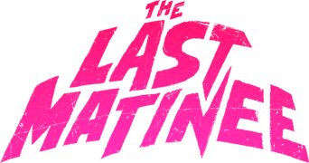 The Last Matinee (Español)
