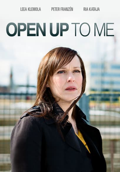 Open Up to Me