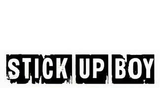 Stick Up Boy