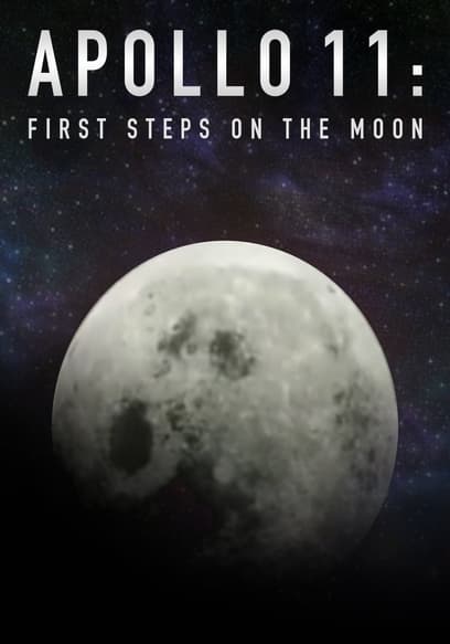 Apollo 11: First Steps on the Moon