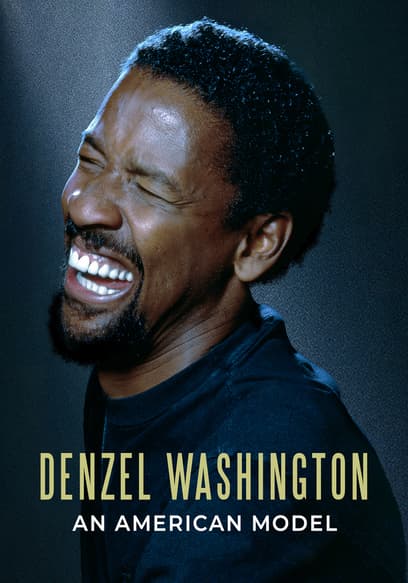 Denzel Washington: An American Model