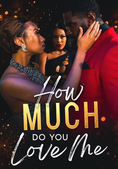 How Much Do You Love Me