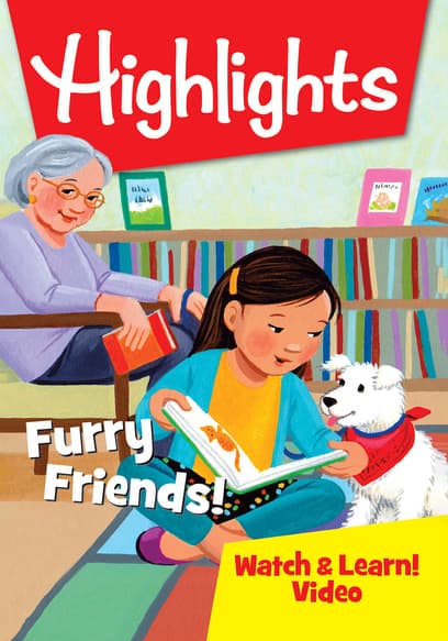 Highlights Watch & Learn!: Furry Friends!